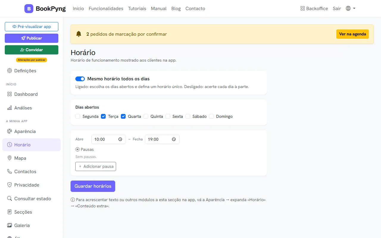 O horário de funcionamento.